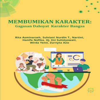 MEMBUMIKAN KARAKTER: Gagasan Dahsyat Karakter Bangsa