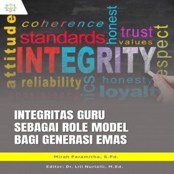 Integritas Guru sebagai Role Model bagi Generasi Emas