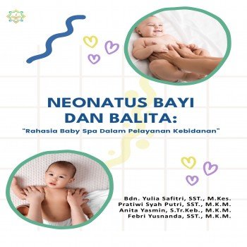 NEONATUS BAYI DAN BALITA Rahasia Baby Spa Dalam Pelayanan Kebidanan