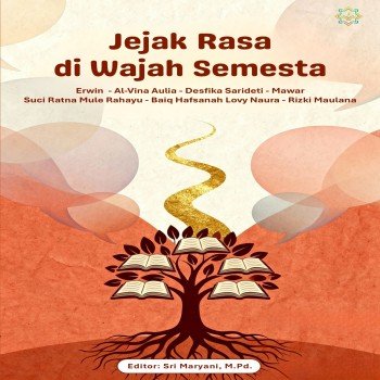 Jejak Rasa di Wajah Semesta