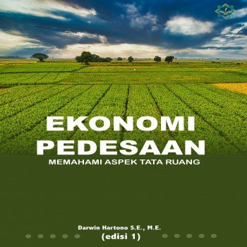 Ekonomi Pedesaan : Memahami Aspek Tata Ruang