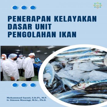 PENERAPAN KELAYAKAN DASAR UNIT PENGOLAHAN IKAN
