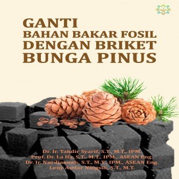 Ganti bahan bakar fosil dengan briket bunga pinus