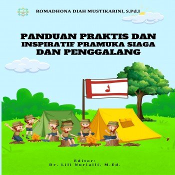 Panduan Praktis dan Inspiratif Pramuka Siaga dan Penggalang