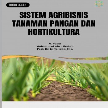 SISTEM AGRIBISNIS TANAMAN PANGAN DAN HORTIKULTURA