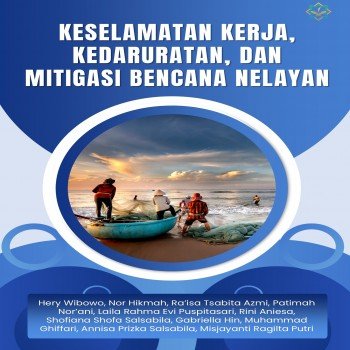 Keselamatan Kerja Kedaruratan dan Mitigasi Bencana Nelayan
