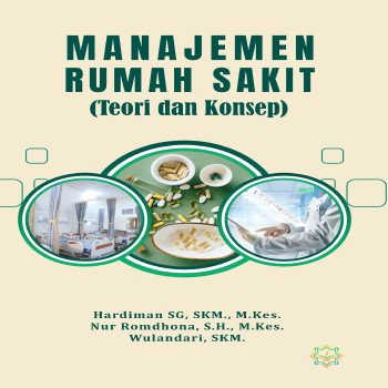 Manajemen Rumah Sakit Teori dan Konsep