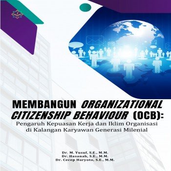 Membangun Organizational Citizenship Behaviour OCB Pengaruh Kepuasan Kerja dan Iklim Organisasi di K