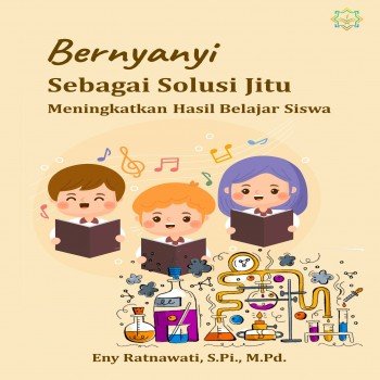 Bernyanyi sebagai solusi jitu meningkatkan hasil belajar siswa