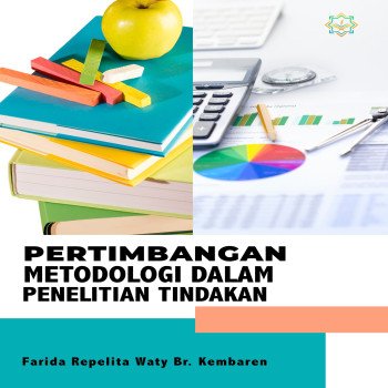 Pertimbangan Metodologi dalam Penelitian Tindakan