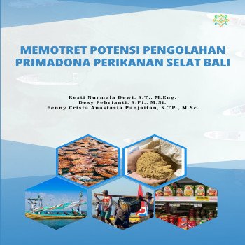 Memotret Potensi Pengolahan Primadona Perikanan Selat Bali
