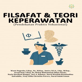 Filsafat dan Teori Keperawatan Pendekatan Praktis Vokasioanl