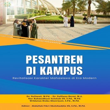 PESANTREN DI KAMPUS Revitalisasi Karakter Mahasiswa di Era Modern