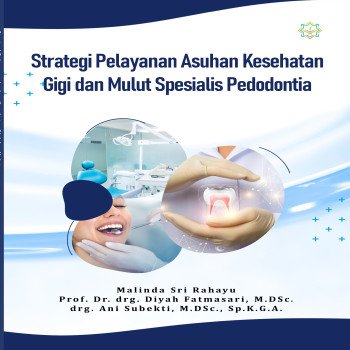 Strategi Pelayanan Asuhan Kesehatan Gigi dan Mulut Spesialis Pedodontia