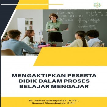 MENGAKTIFKAN PESERTA DIDIK DALAM PROSES BELAJAR MENGAJAR