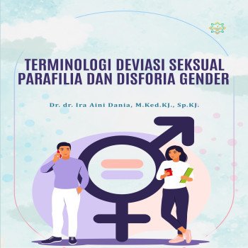 TERMINOLOGI DEVIASI SEKSUAL PARAFILIA DISFORIA GENDER