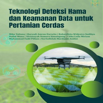 Teknologi Deteksi Hama dan Keamanan Data untuk Pertanian Cerdas