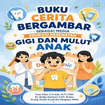 Buku Cerita Bergambar sebagai Media Edukasi Kesehatan Gigi dan Mulut Anak