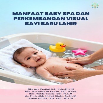 MANFAAT BABY SPA DAN PERKEMBANGAN VISUAL BAYI BARU LAHIR