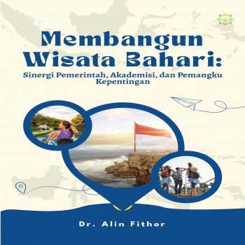 MEMBANGUN WISATA BAHARI Sinergi Pemerintah Akademisi dan Pemangku Kepentingan