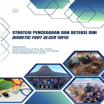 Strategi Pencegahan dan Deteksi Dini Diabetic Foot Ulcer DFU