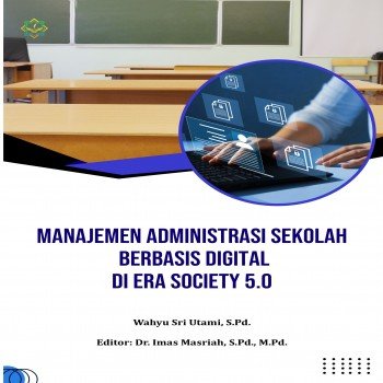 MANAJEMEN ADMINISTRASI SEKOLAH BERBASIS DIGITAL DI ERA SOCIETY 5 0