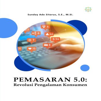 Pemasaran 5.0 Revolusi Pengalaman Konsumen