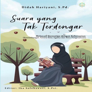 Suara yang tak Terdengar Melawan Stereotipe dengan Keberanian Keseimbangan Antara Ilmu Agama dan