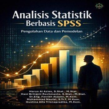 Analisis Statistik Berbasis SPSS Pengolahan Data dan Pemodelan