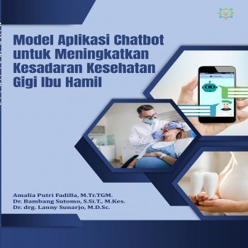 Model Aplikasi Chatbot untuk Meningkatkan Kesadaran Kesehatan Gigi Ibu Hamil