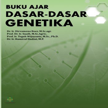 Buku ajar dasar dasar genetika