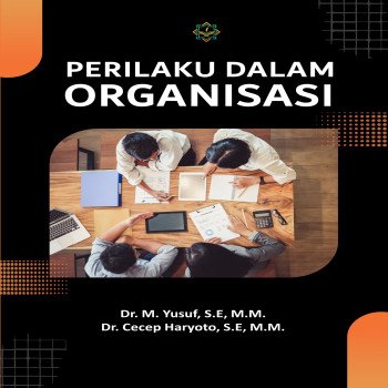 PERILAKU DALAM ORGANISASI
