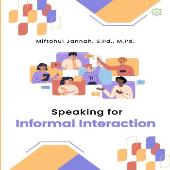 Speaking For Informal Interaction