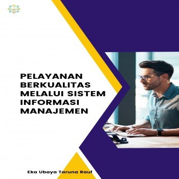 Pelayanan Berkualitas Melalui Sistem Informasi Manajemen