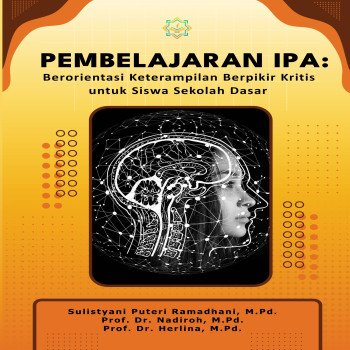 Pembelajaran IPA: Berorientasi Keterampilan Berpikir Kritis untuk Siswa Sekolah Dasar
