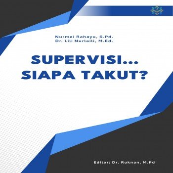SUPERVISI SIAPA TAKUT