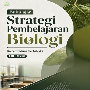 Strategi Pembelajaran Biologi Edisi Revisi