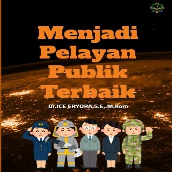 Menjadi Pelayan Publik Terbaik
