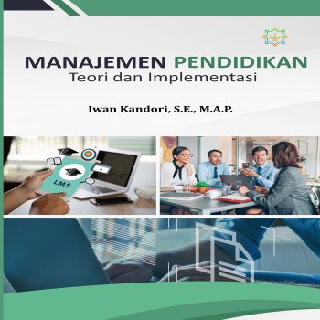 Manajemen Pendidikan: Teori dan Implementasi