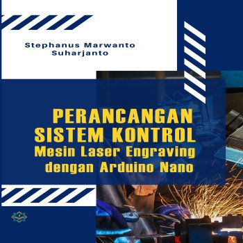 Perancangan Sistem Kontrol Mesin Laser Engraving dengan Arduino Nano