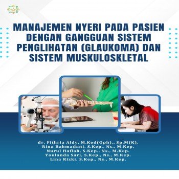 Manajemen Nyeri pada Pasien dengan Gangguan Sistem Penglihatan Glaukoma dan Sistem Muskuloskletal