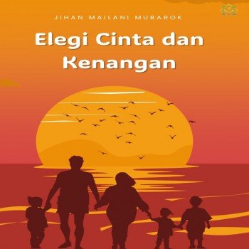 Elegi Cinta dan Kenangan
