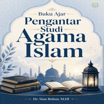 Buku Ajar Pengantar Studi Agama Islam