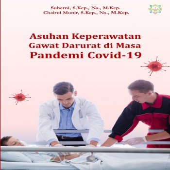 Asuhan Keperawatan Gawat Darurat di Masa Pandemi Covid-19